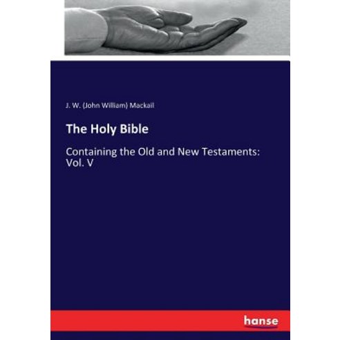 The Holy Bible: Containing the Old and New Testaments: Vol. V Paperback, Hansebooks, English, 9783337100391