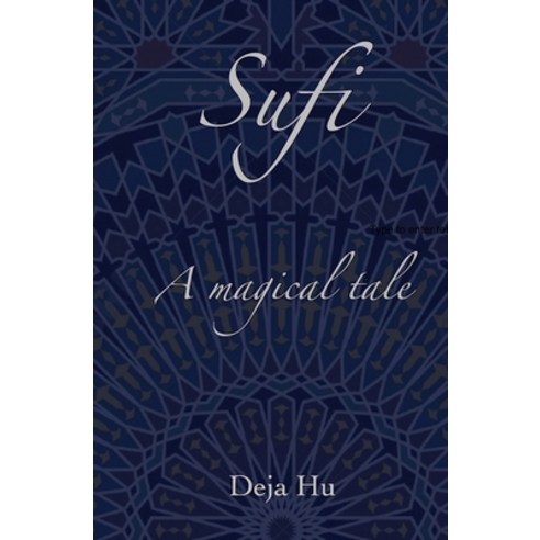 Sufi: An Enlightening Tale Paperback, Independently Published, English, 9781790813728