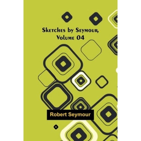 (영문도서) Sketches by Seymour Volume 04 Paperback, Alpha Edition, English, 9789357959193