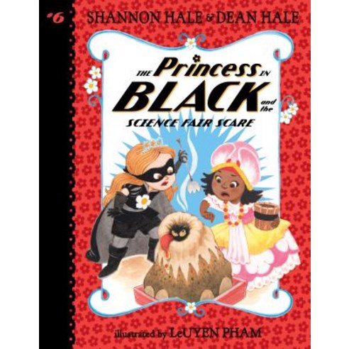 The Princess in Black and the Science Fair Scare, Candlewick Press (MA)