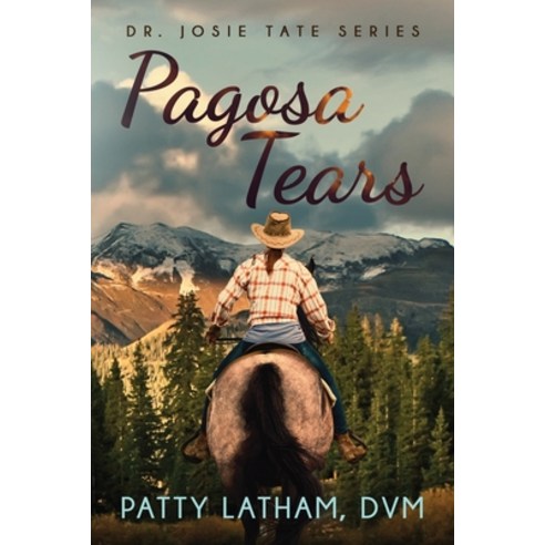 (영문도서) Pagosa Tears Paperback, Independently Published, English, 9798525269019