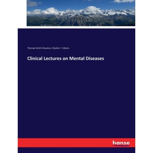 (영문도서) Clinical Lectures on Mental Diseases Paperback, Hansebooks, English, 9783337187491