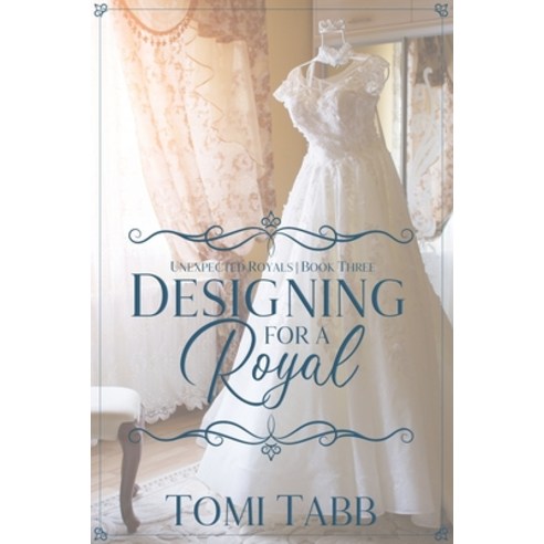 (영문도서) Designing For a Royal Paperback, Independently Published, English, 9798486198908