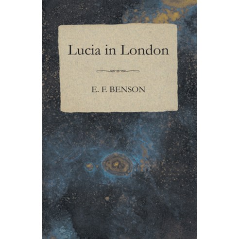 (영문도서) Lucia in London Paperback, White Press, English, 9781473317321