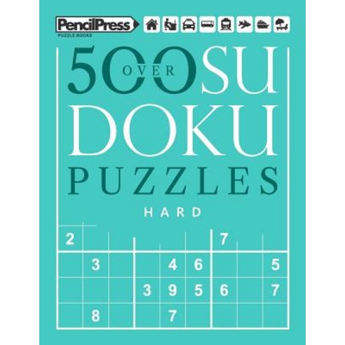 (영문도서) Over 500 Sudoku Puzzles Hard: Sudoku Puzzle Book Hard (with answers) Paperback, Createspace Independent Pub...