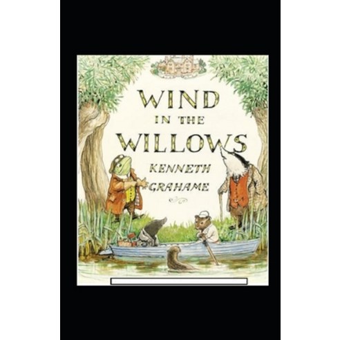 (영문도서) The Wind in the Willows Annotated Paperback, Independently Published, English, 9798517845481