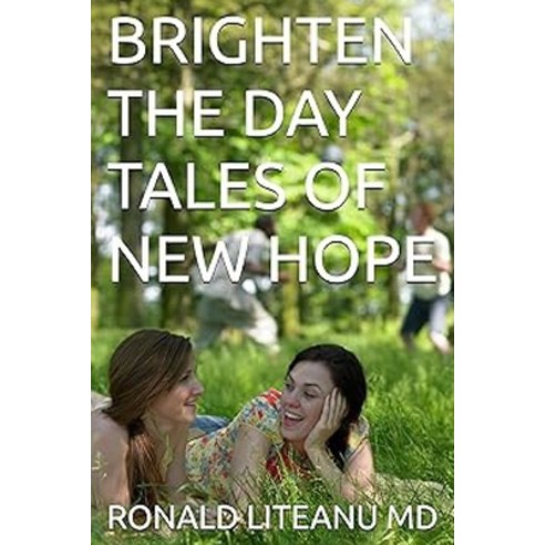 (영문도서) Brighten the Day Tales of New Hope Paperback, Independently Published, English, 9798328984652