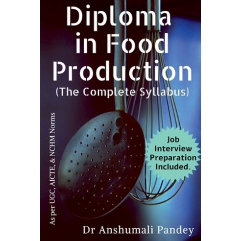 (영문도서) Diploma in Food Production The Complete Syllabus Paperback, Notion Press Media Pvt Ltd, English, 9781684870080