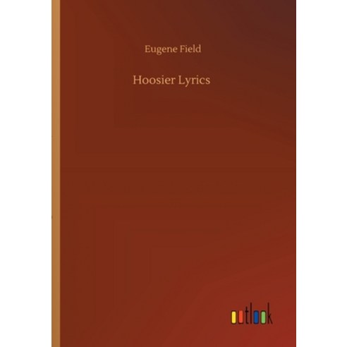 Hoosier Lyrics Paperback, Outlook Verlag