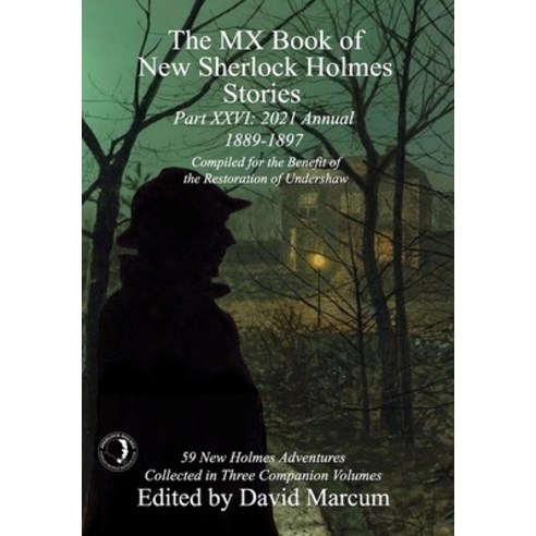 The MX Book of New Sherlock Holmes Stories Part XXVI: 2021 Annual (1889-1897) Hardcover, MX Publishing, English, 9781787057791