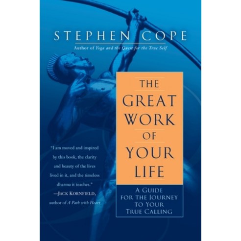 (영문도서) The Great Work of Your Life: A Guide for the Journey to Your True Calling Paperback, Bantam, English, 9780553386073