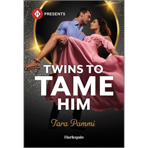 (영문도서) Twins to Tame Him Mass Market Paperbound, Harlequin Presents, English, 9781335593528