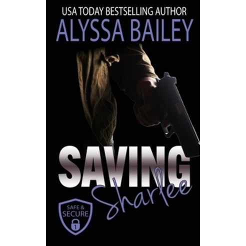 (영문도서) Saving Sharlee Paperback, Alyssa Bailey Romance, English, 9798987152447