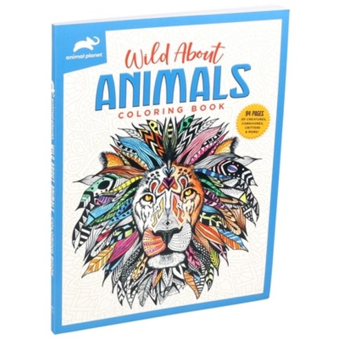 Animal Planet: Wild about Animals Coloring Book Paperback, Thunder Bay Press, English, 9781645174295