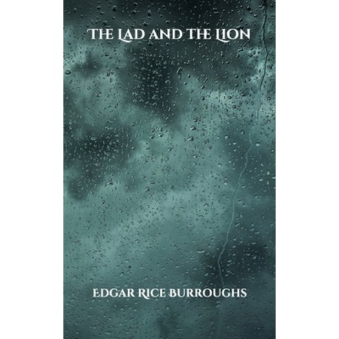 The Lad and the Lion Paperback, Independently Published, English, 9798700506793