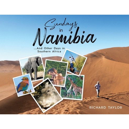 (영문도서) Sundays in Namibia: ...And Other Days in Southern Africa Paperback, Tellwell Talent, English, 9780228885351