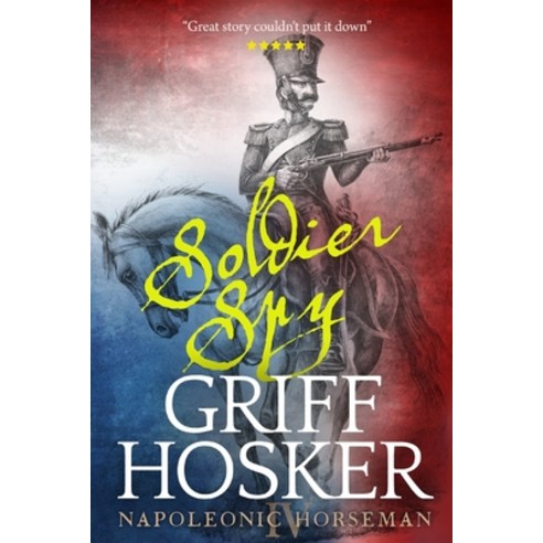 Soldier Spy Paperback, Independently Published