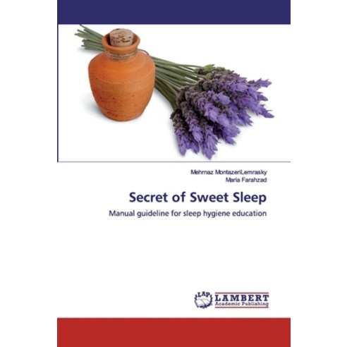 Secret of Sweet Sleep Paperback, LAP Lambert Academic Publishing