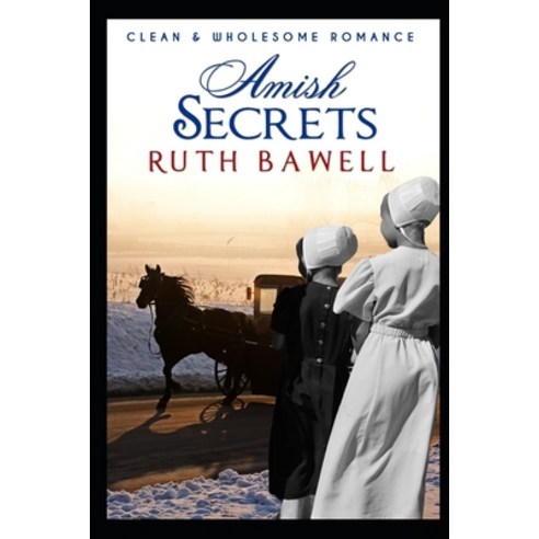 Amish Secrets (Amish Romance) Paperback, Independently Published, English, 9781693730443