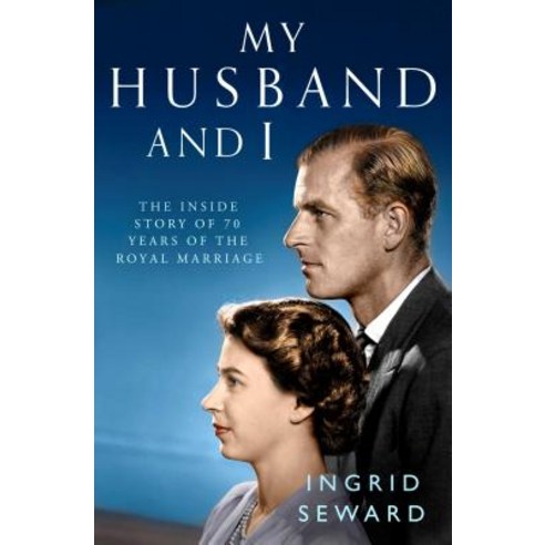 (영문도서) My Husband and I: The Inside Story of the Royal Marriage Paperback, Simon & Schuster (UK), English, 9781471159565
