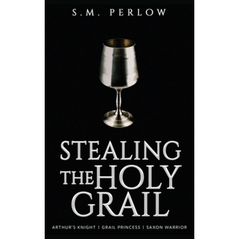 Stealing the Holy Grail Paperback, Bealion Publishing, English, 9780999285855