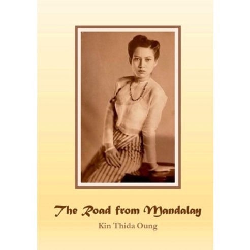 (영문도서) The Road from Mandalay Paperback, Lulu.com, English, 9780359805938