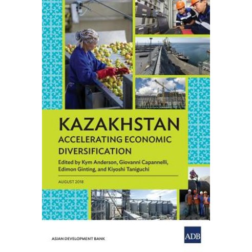 Kazakhstan: Accelerating Economic Diversification Paperback, Asian Development Bank, English, 9789292612627