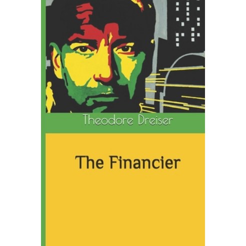 The Financier Paperback, Independently Published, English, 9781712820254