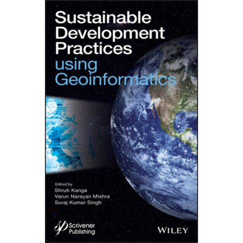 Sustainable Development Practices Using Geoinformatics Hardcover, Wiley-Scrivener, English, 9781119687115