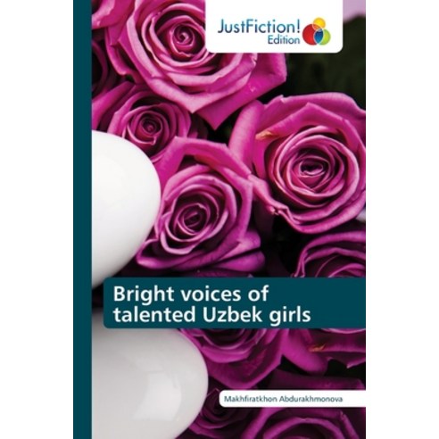 (영문도서) Bright voices of talented Uzbek girls Paperback, Justfiction Edition, English, 9786206741473