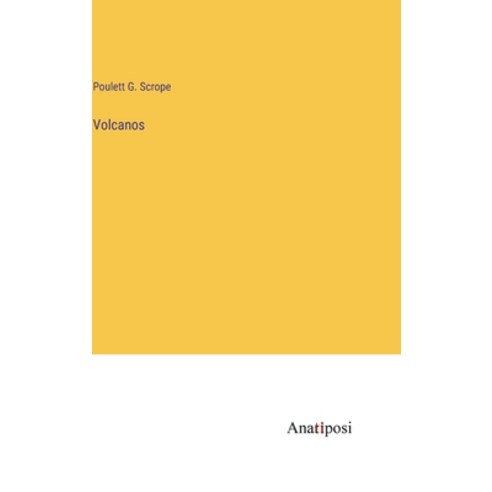 (영문도서) Volcanos Hardcover, Anatiposi Verlag, English, 9783382197278