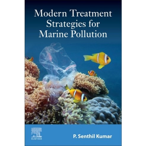 Modern Treatment Strategies for Marine Pollution Paperback, Elsevier, English, 9780128222799