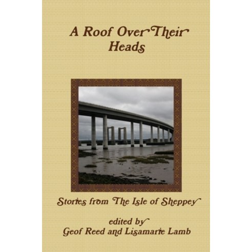 (영문도서) A Roof Over Their Heads Paperback, Lulu.com, English, 9781291002683