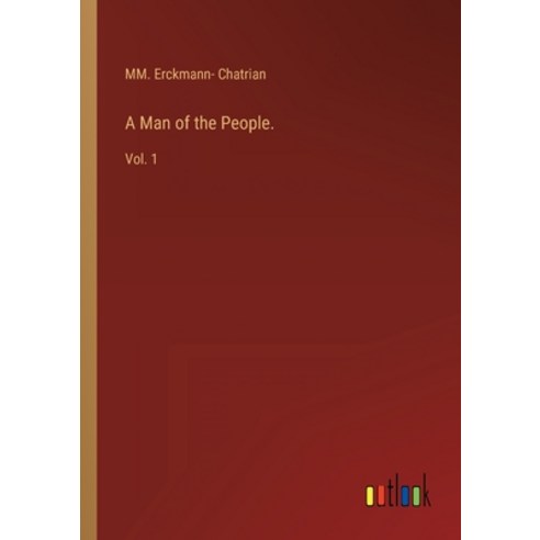 (영문도서) A Man of the People.: Vol. 1 Paperback, Outlook Verlag, English, 9783368123666