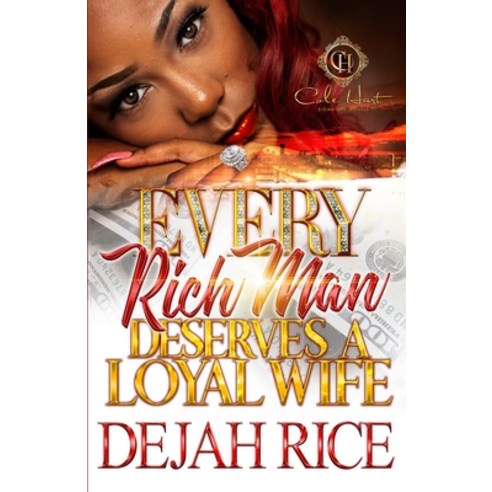(영문도서) Every Rich Man Deserves A Loyal Wife Paperback, Independently Published, English, 9798352775004