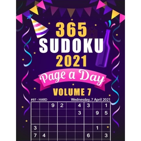 365 Sudoku 2021 Page a Day Volume 7: 2021 Sudoku a Day Challenges During Christmas Holidays Large Pr... Paperback, Independently Published, English, 9798578170362