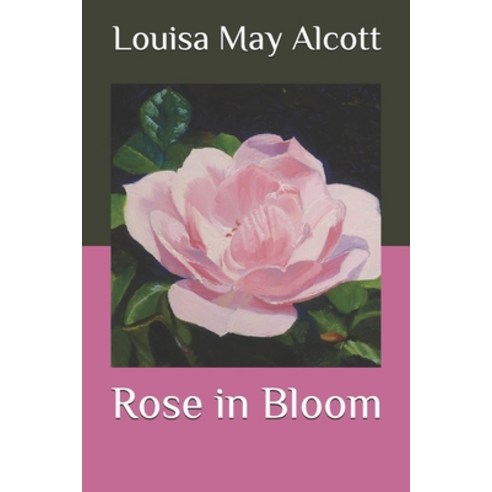 Rose in Bloom Paperback, Independently Published, English, 9798572657173