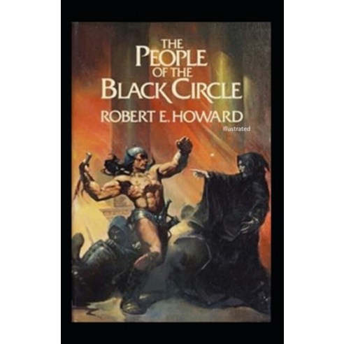 The People Of The Black Circle (Illustrated) Paperback, Independently Published, English, 9798727814925