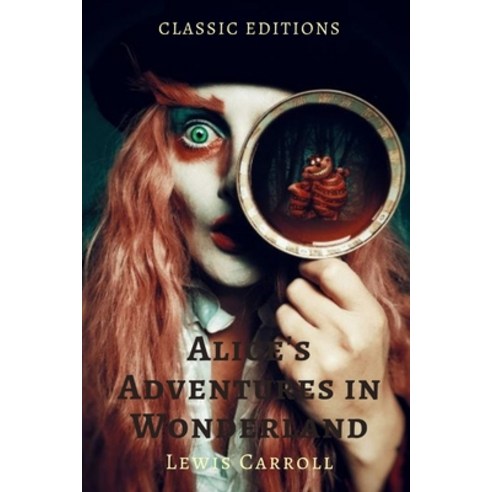 Alice''s Adventures in Wonderland: with original illustrations Paperback, Independently Published, English, 9798746992109