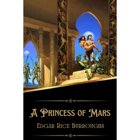 (영문도서) A Princess of Mars (Illustrated) Paperback, Independently Published, English, 9798365745056