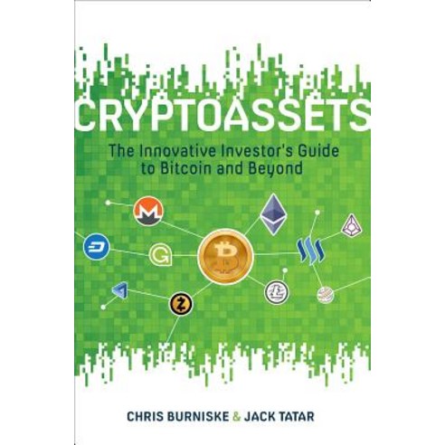 Cryptoassets:The Innovative Investor''s Guide to Bitcoin and Beyond, McGraw-Hill Education