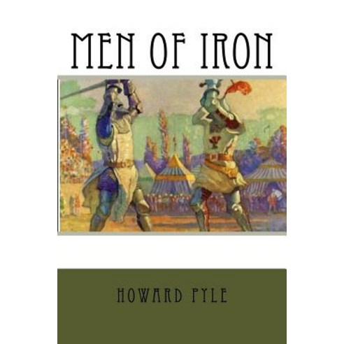 Men of Iron Paperback, Createspace Independent Pub..., English, 9781725045644