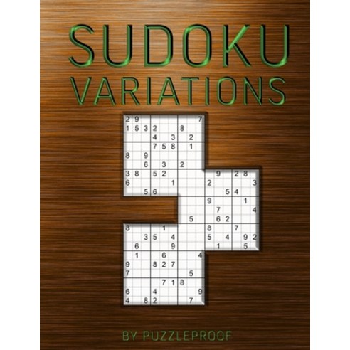 Sudoku Variations: Overlapping Sudoku Variants and Large 12 X 12 and 16 X 16 Sudokus. One Puzzle Per... Paperback, Independently Published, English, 9798559787428