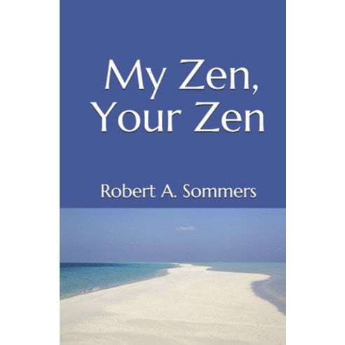 (영문도서) My Zen Your Zen Paperback, Independently Published, English, 9781980964711