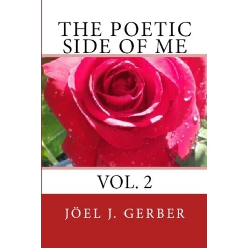 The Poetic Side Of Me Volume Two Paperback, Independently Published, English, 9798555722195