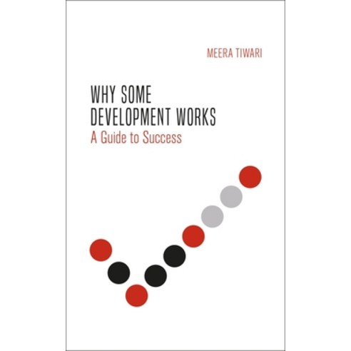 Why Some Development Works: A Guide to Success Paperback, Zed Books, English, 9781786993595