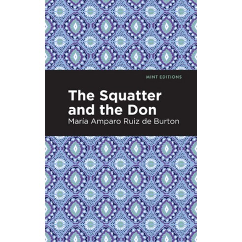 (영문도서) The Squatter and the Don Hardcover, Mint Editions, English, 9781513208480