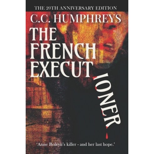 (영문도서) The French Executioner: The 20th Anniversary Edition Paperback, Library and Archives Canada, English, 9781989988145