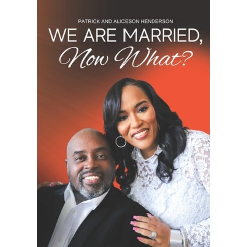 (영문도서) We Are Married Now What? Paperback, Independently Published, English, 9798398453782