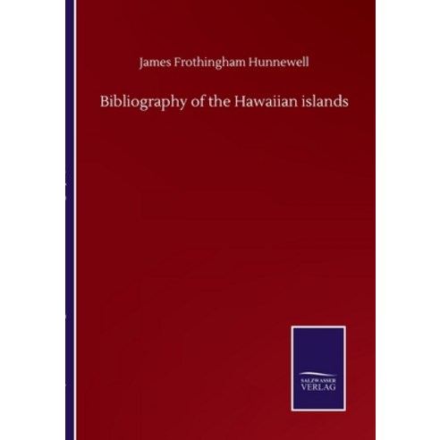 Bibliography of the Hawaiian islands Paperback, Salzwasser-Verlag Gmbh